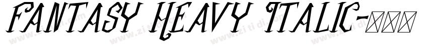 Fantasy Heavy Italic字体转换